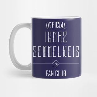 Science and Medicine: Ignaz Semmelweis Fan Club (white text) Mug